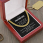 For the Man you Love, your Husband Cuban Chain Link Necklace with beautiful message from Wife