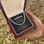 For the Man you Love, your Husband Cuban Chain Link Necklace with beautiful message from Wife