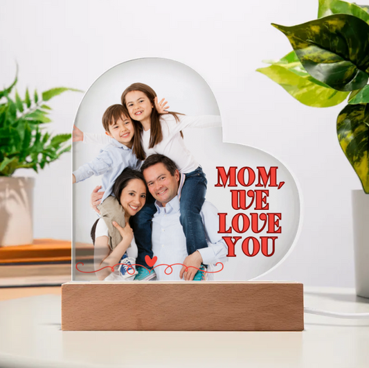 Heart shaped plaque for Mom from either you or your family with wood base or led base
